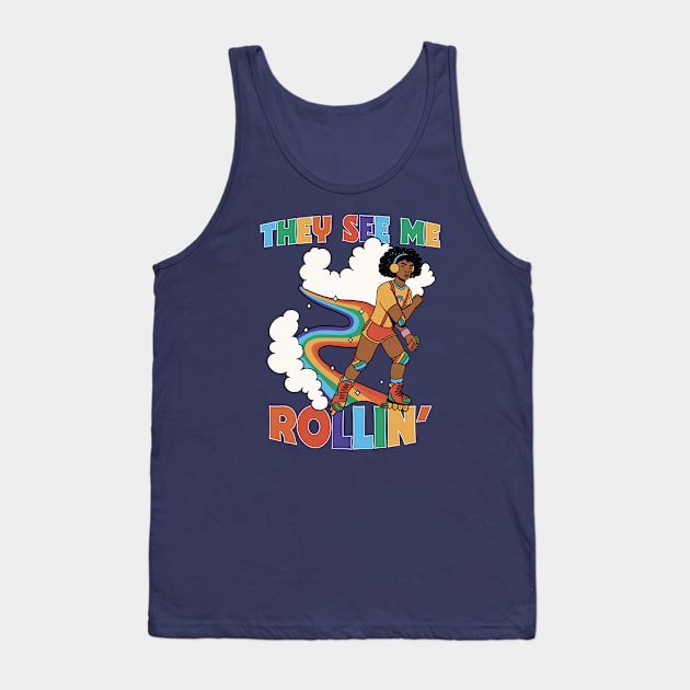 They See Me Rollin' // Funny Retro Rainbow Rollerblading Tank Top by SLAG_Creative